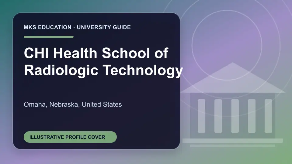 Illustrative MKS Education profile cover for CHI Health School of Radiologic Technology in the USA