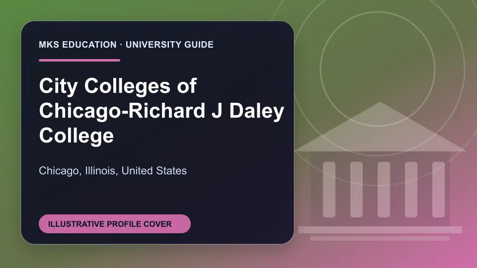 Illustrative MKS Education profile cover for City Colleges of Chicago-Richard J Daley College in the USA