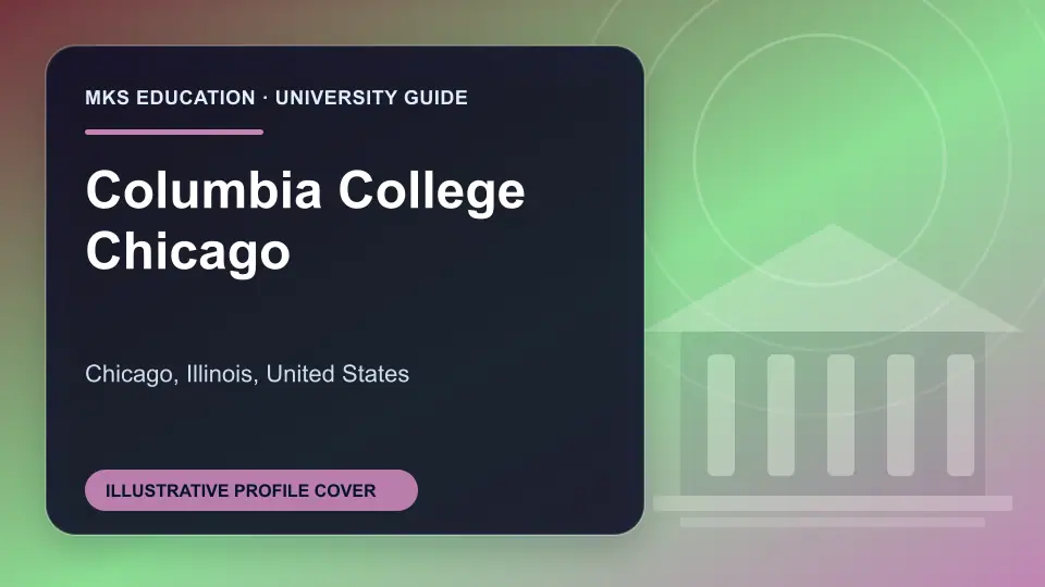 Illustrative MKS Education profile cover for Columbia College Chicago in the USA