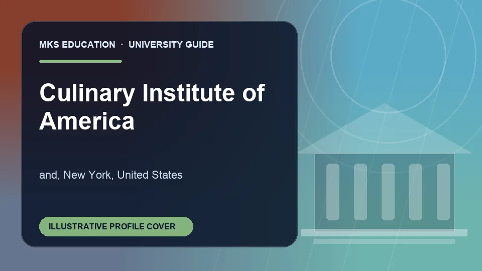 Illustrative MKS Education profile cover for Culinary Institute of America in United States