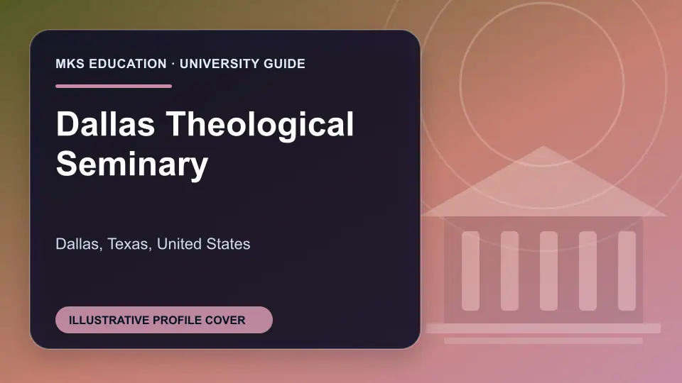 Illustrative MKS Education profile cover for Dallas Theological Seminary in the USA