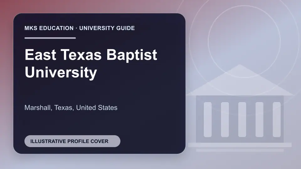 Illustrative MKS Education profile cover for East Texas Baptist University in the USA