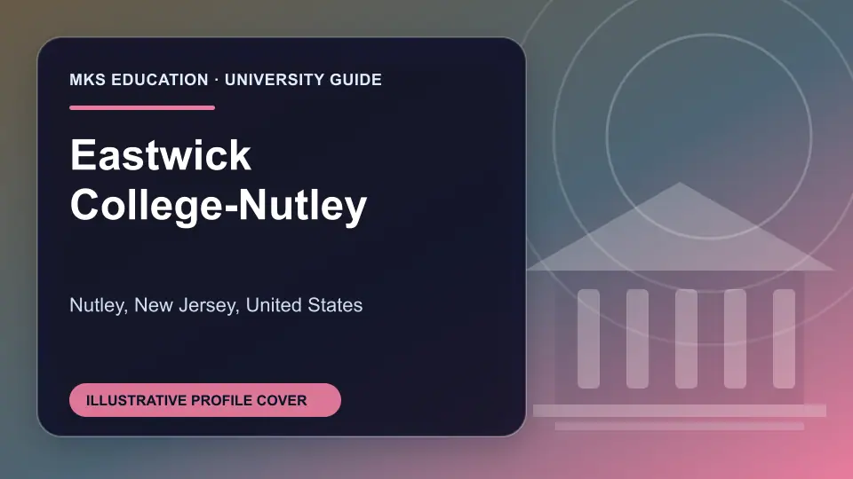 Illustrative MKS Education profile cover for Eastwick College-Nutley in the USA