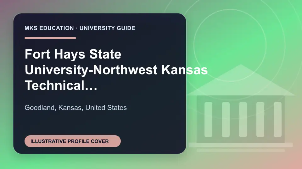 Illustrative MKS Education profile cover for Fort Hays State University-Northwest Kansas Technical College in the USA