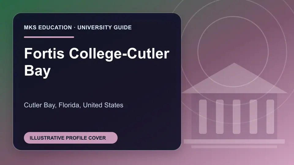 Illustrative MKS Education profile cover for Fortis College-Cutler Bay in the USA