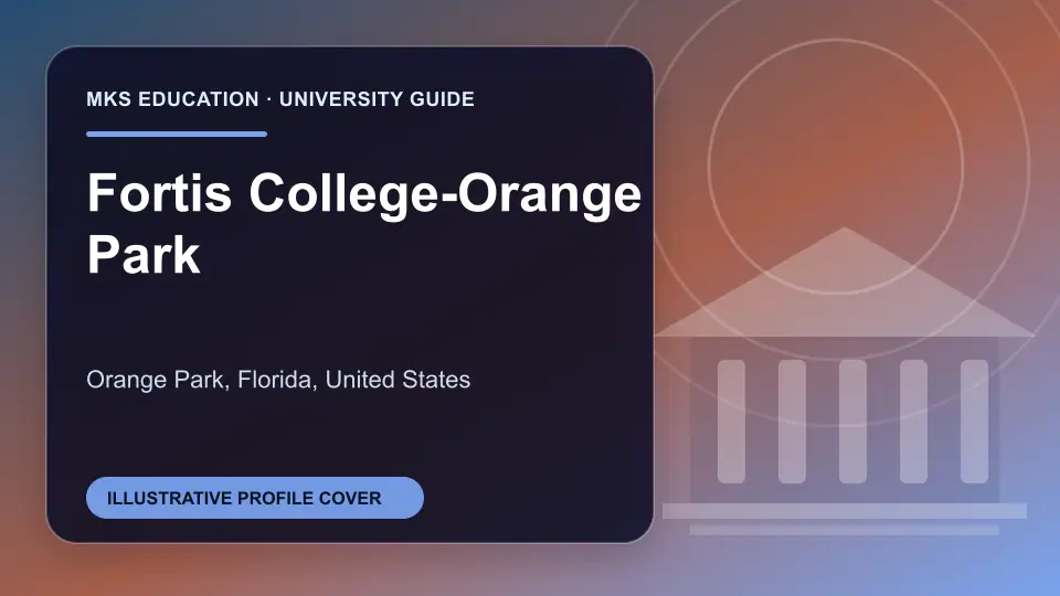Illustrative MKS Education profile cover for Fortis College-Orange Park in the USA