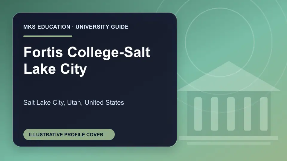 Illustrative MKS Education profile cover for Fortis College-Salt Lake City in the USA
