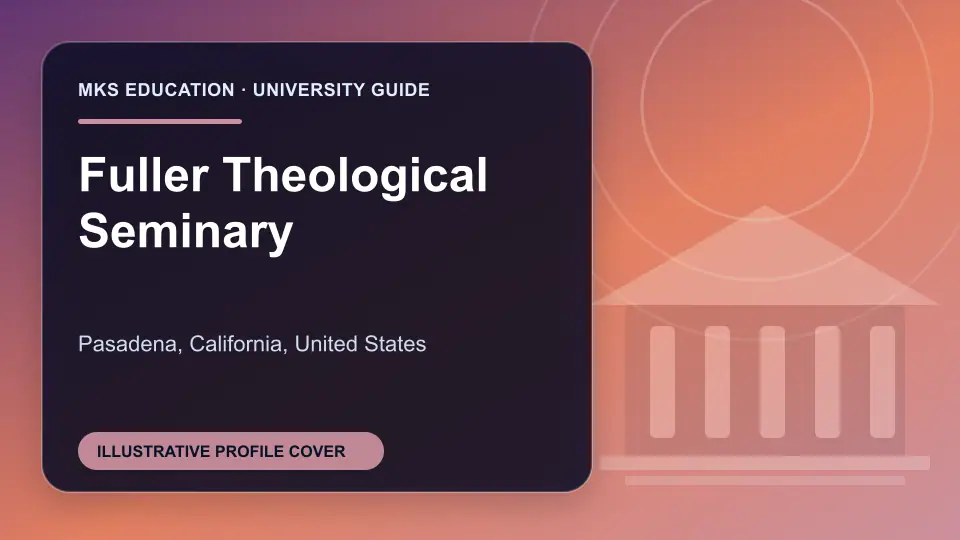 Illustrative MKS Education profile cover for Fuller Theological Seminary in the USA