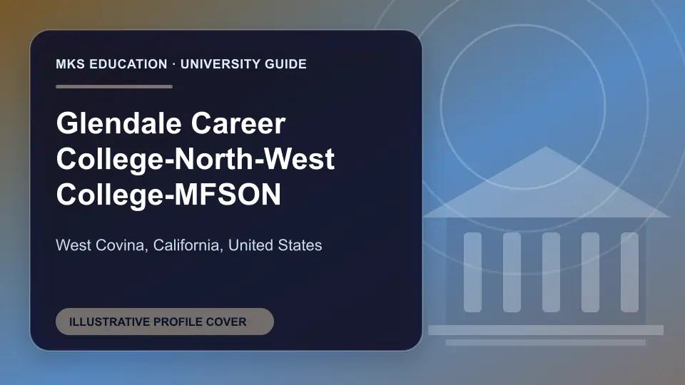 Illustrative MKS Education profile cover for Glendale Career College-North-West College-MFSON in the USA