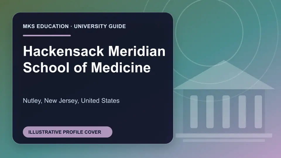 Illustrative MKS Education profile cover for Hackensack Meridian School of Medicine in the USA