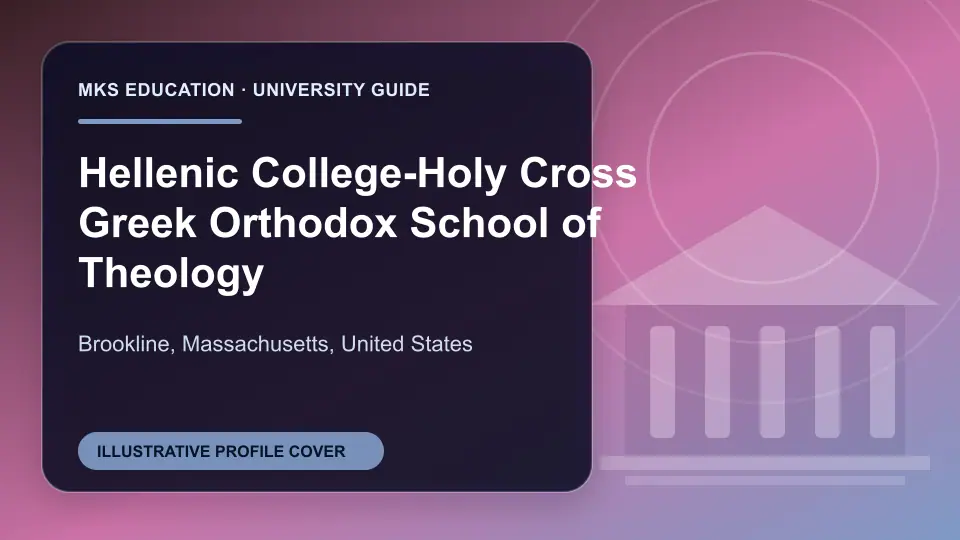 Illustrative MKS Education profile cover for Hellenic College-Holy Cross Greek Orthodox School of Theology in the USA