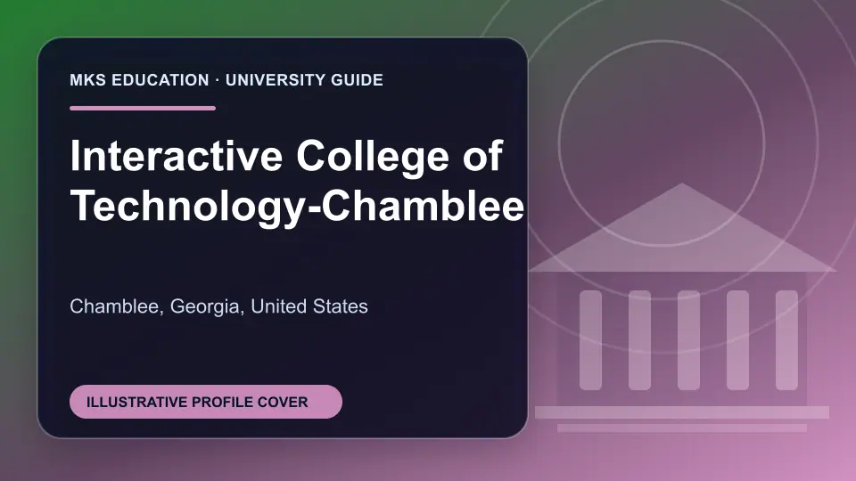 Illustrative MKS Education profile cover for Interactive College of Technology-Chamblee in the USA