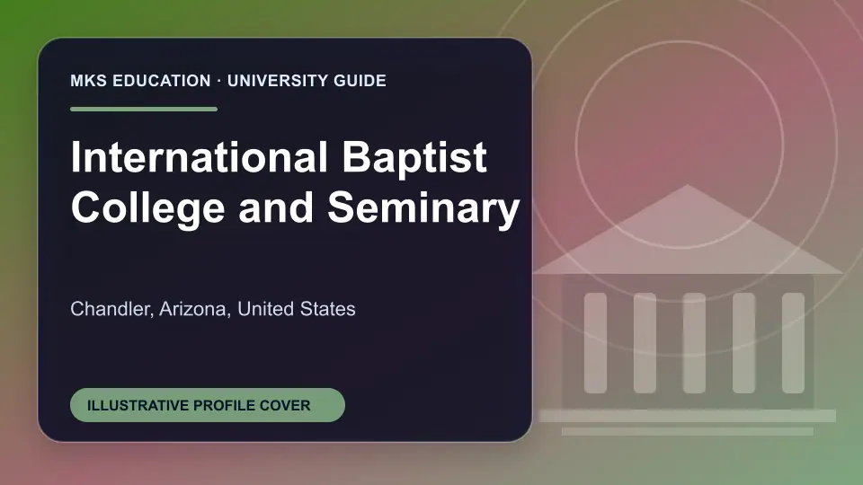 Illustrative MKS Education profile cover for International Baptist College and Seminary in the USA