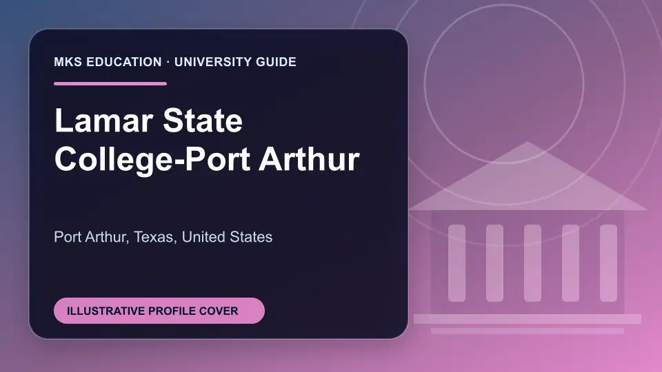 Illustrative MKS Education profile cover for Lamar State College-Port Arthur in the USA