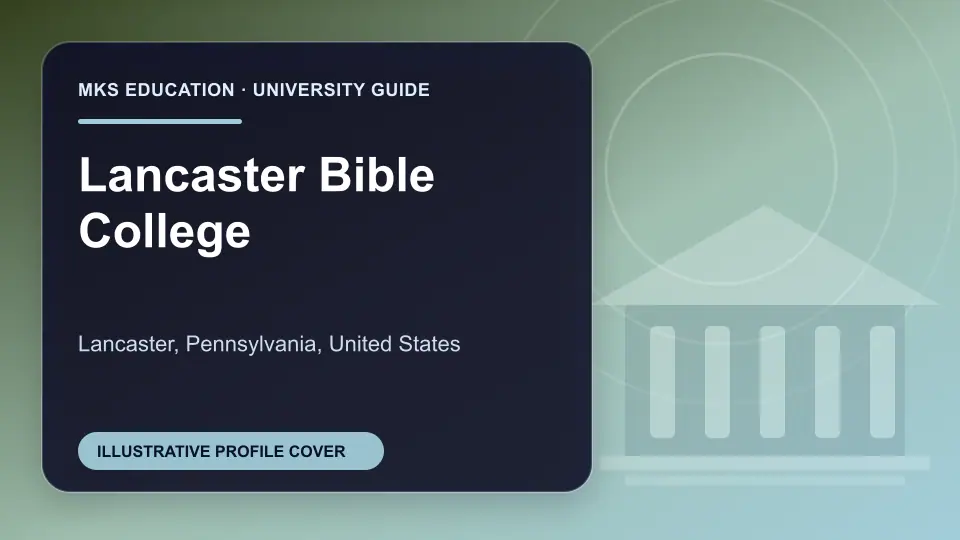 Illustrative MKS Education profile cover for Lancaster Bible College in the USA