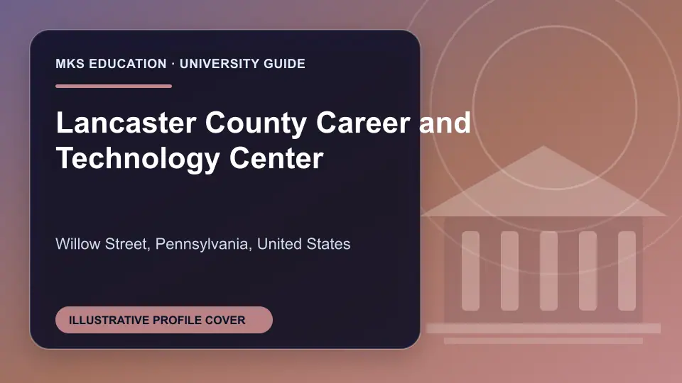 Illustrative MKS Education profile cover for Lancaster County Career and Technology Center in the USA