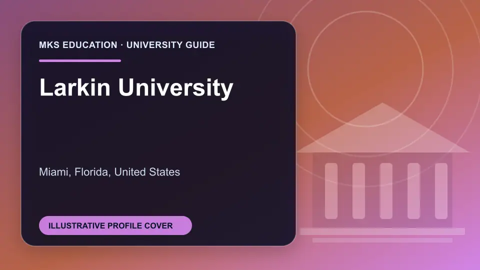 Illustrative MKS Education profile cover for Larkin University in the USA