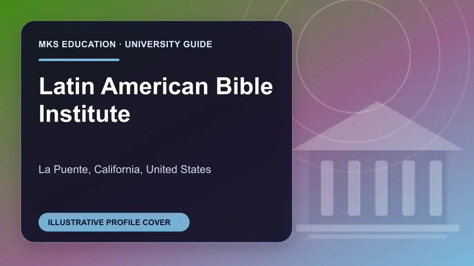 Illustrative MKS Education profile cover for Latin American Bible Institute in the USA