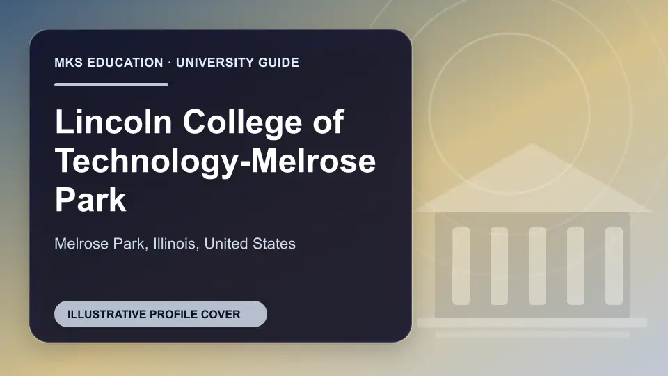 Illustrative MKS Education profile cover for Lincoln College of Technology-Melrose Park in the USA