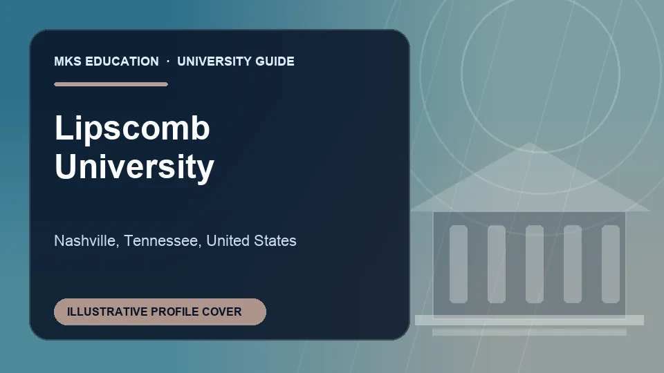 Illustrative MKS Education profile cover for Lipscomb University in United States