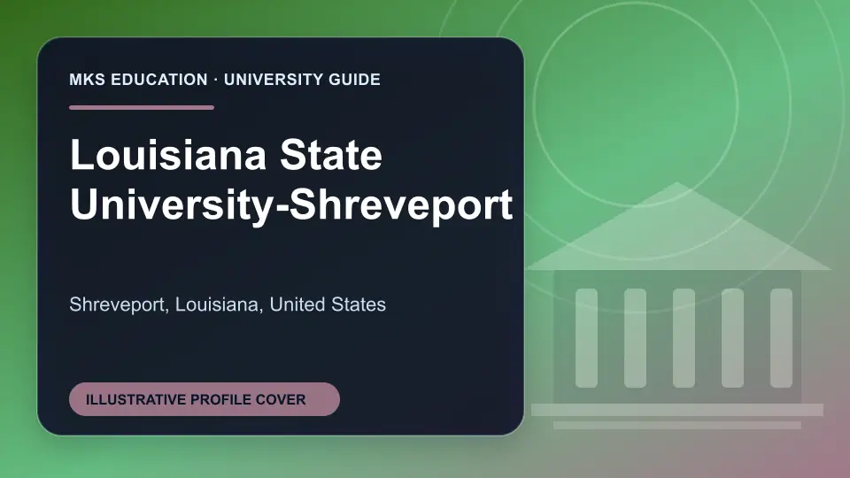 Illustrative MKS Education profile cover for Louisiana State University-Shreveport in the USA
