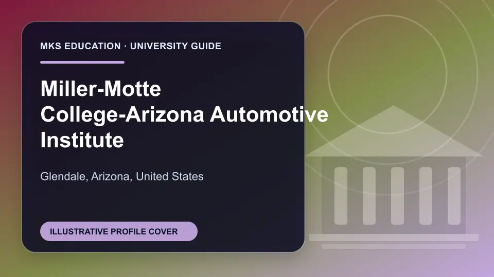 Illustrative MKS Education profile cover for Miller-Motte College-Arizona Automotive Institute in the USA