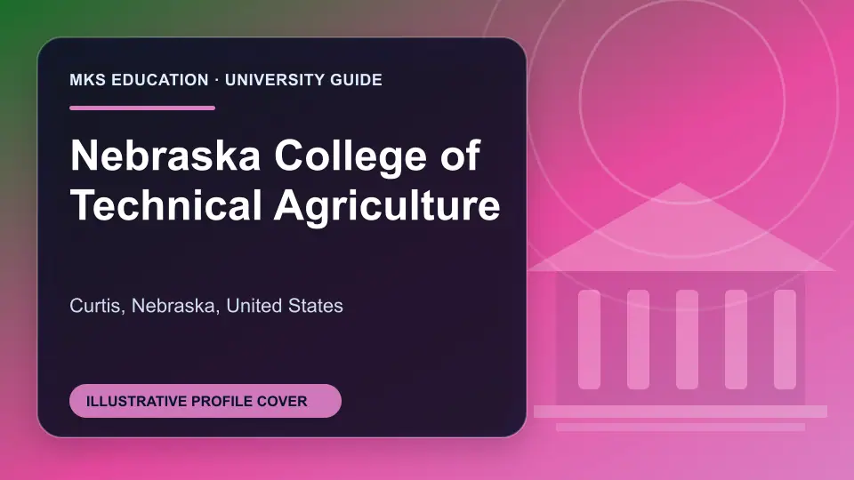 Illustrative MKS Education profile cover for Nebraska College of Technical Agriculture in the USA