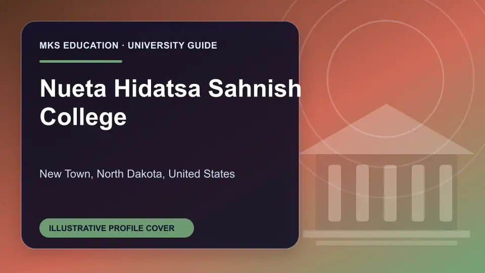 Illustrative MKS Education profile cover for Nueta Hidatsa Sahnish College in the USA