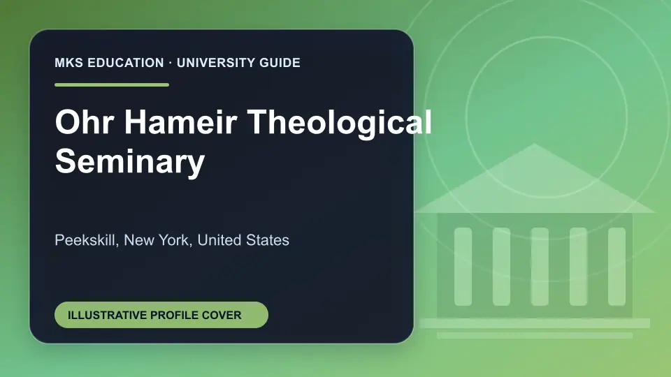 Illustrative MKS Education profile cover for Ohr Hameir Theological Seminary in the USA