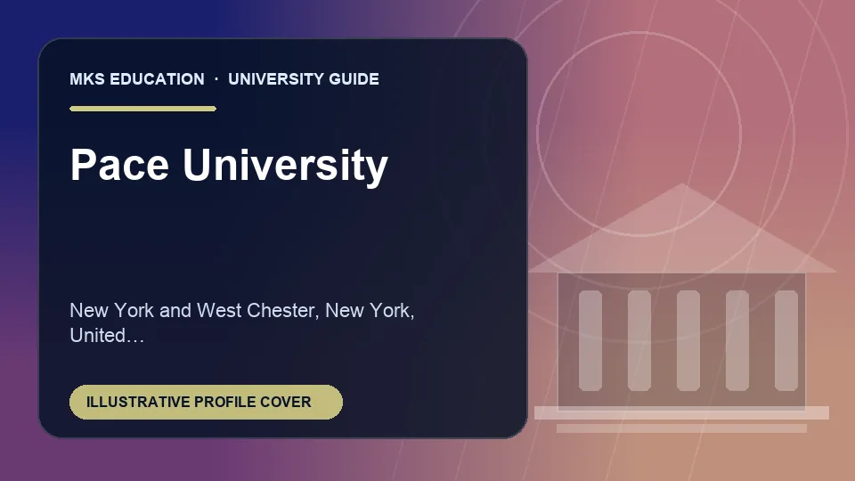 Illustrative MKS Education profile cover for Pace University in United States