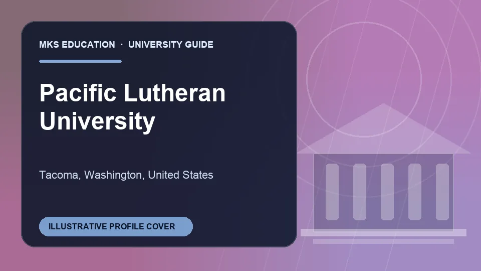 Illustrative MKS Education profile cover for Pacific Lutheran University in United States