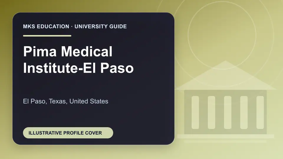 Illustrative MKS Education profile cover for Pima Medical Institute-El Paso in the USA