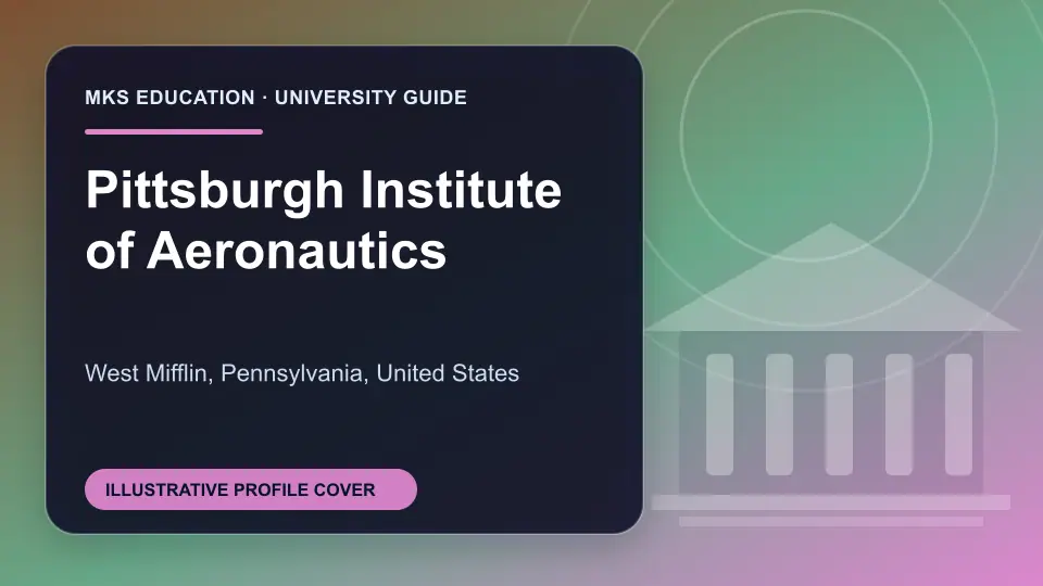 Illustrative MKS Education profile cover for Pittsburgh Institute of Aeronautics in the USA