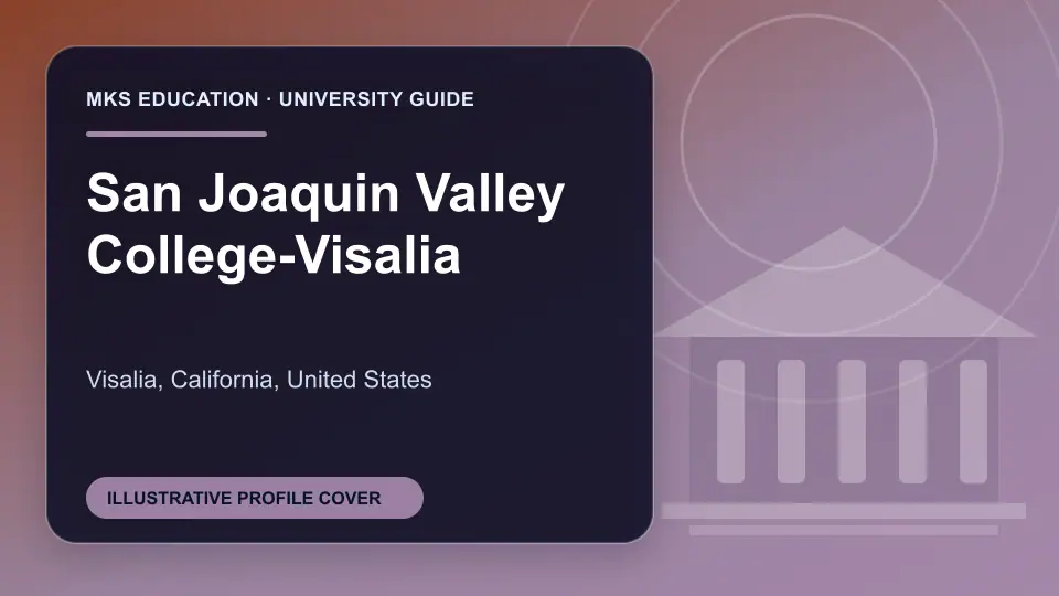 Illustrative MKS Education profile cover for San Joaquin Valley College-Visalia in the USA