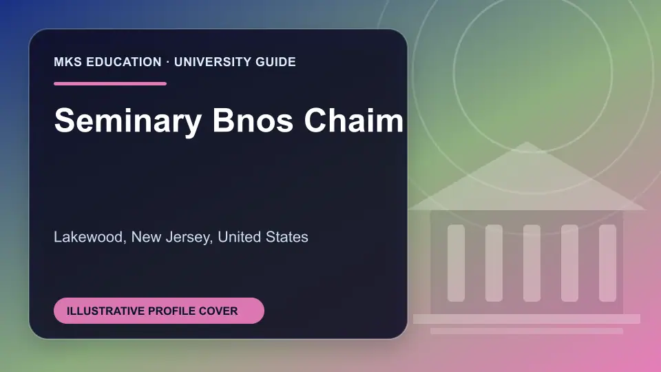 Illustrative MKS Education profile cover for Seminary Bnos Chaim in the USA