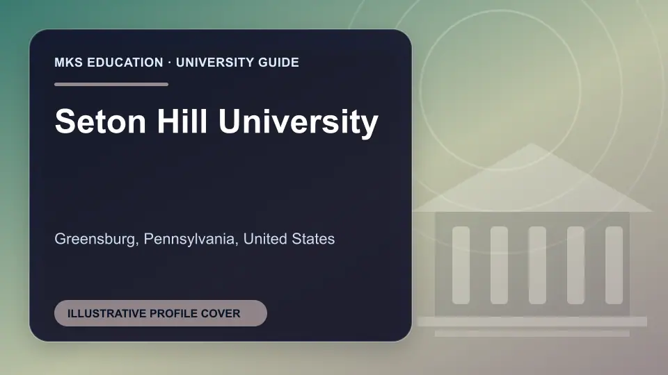 Illustrative MKS Education profile cover for Seton Hill University in the USA