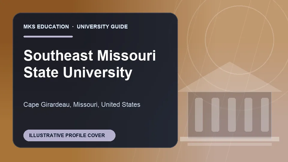 Illustrative MKS Education profile cover for Southeast Missouri State University in United States