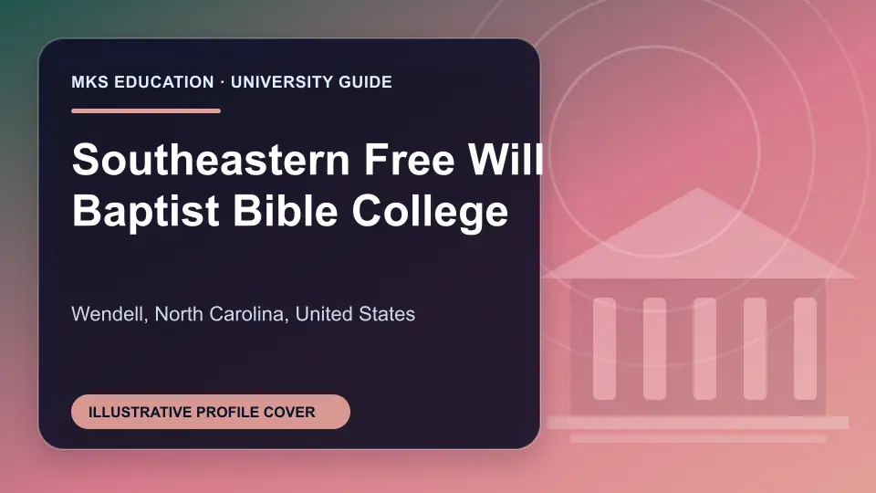 Illustrative MKS Education profile cover for Southeastern Free Will Baptist Bible College in the USA