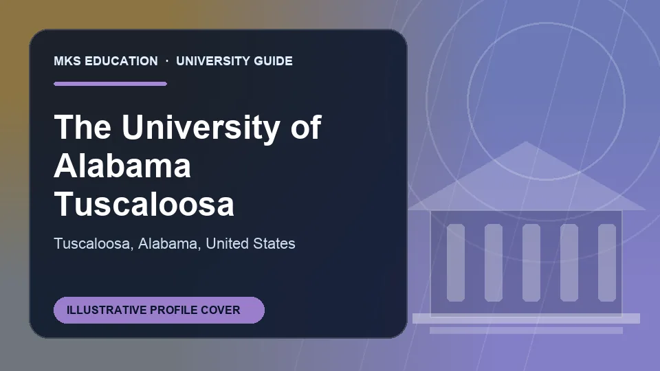 Illustrative MKS Education profile cover for The University of Alabama Tuscaloosa in United States