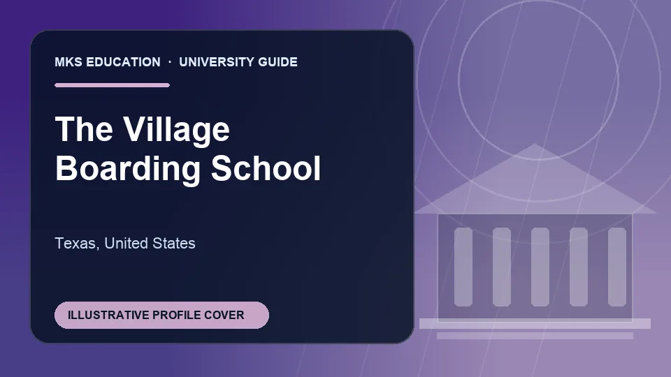 Illustrative MKS Education profile cover for The Village Boarding School in United States