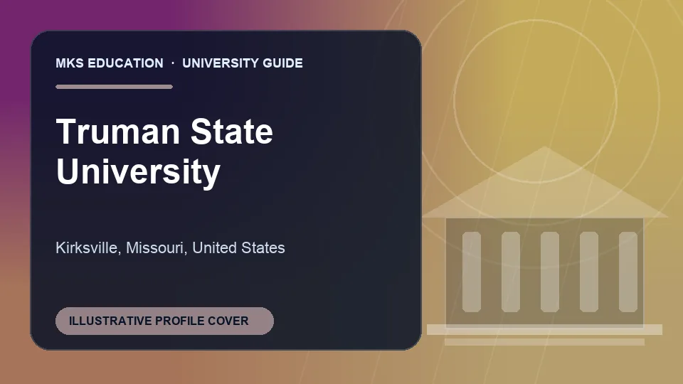 Illustrative MKS Education profile cover for Truman State University in United States