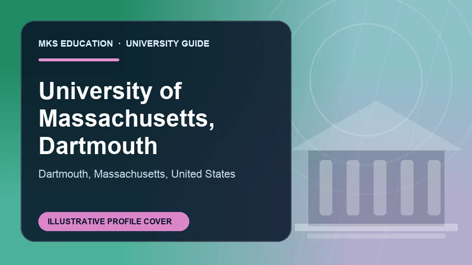 Illustrative MKS Education profile cover for University of Massachusetts, Dartmouth in United States
