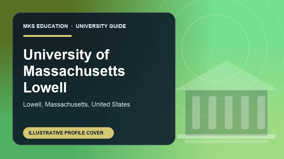 Illustrative MKS Education profile cover for University of Massachusetts Lowell in United States