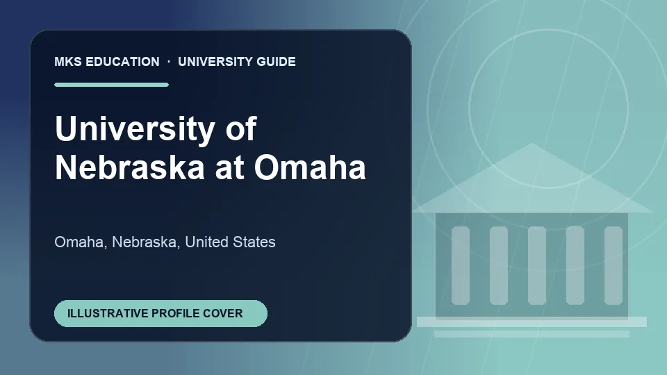 Illustrative MKS Education profile cover for University of Nebraska at Omaha in United States