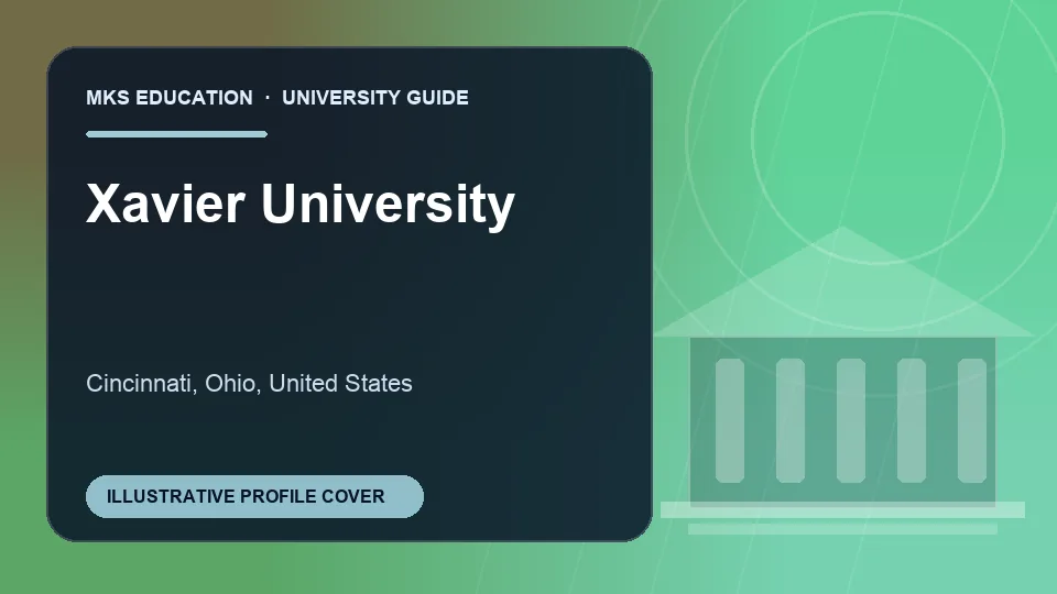 Illustrative MKS Education profile cover for Xavier University in United States