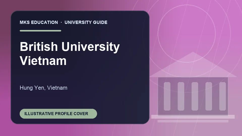 Illustrative MKS Education profile cover for British University Vietnam in Vietnam